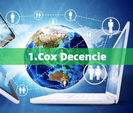 1.Cox Decencie