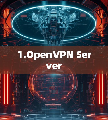1.OpenVPN Server